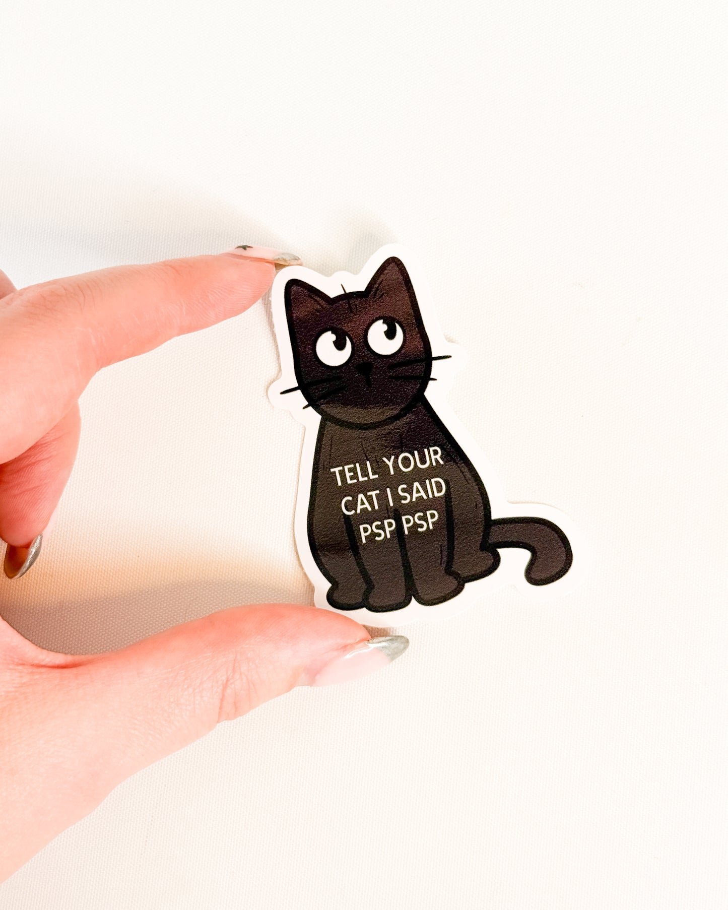 BLACK CAT TELL YOUR CAT I SAID PSP PSP GLOSSY VINYL STICKER