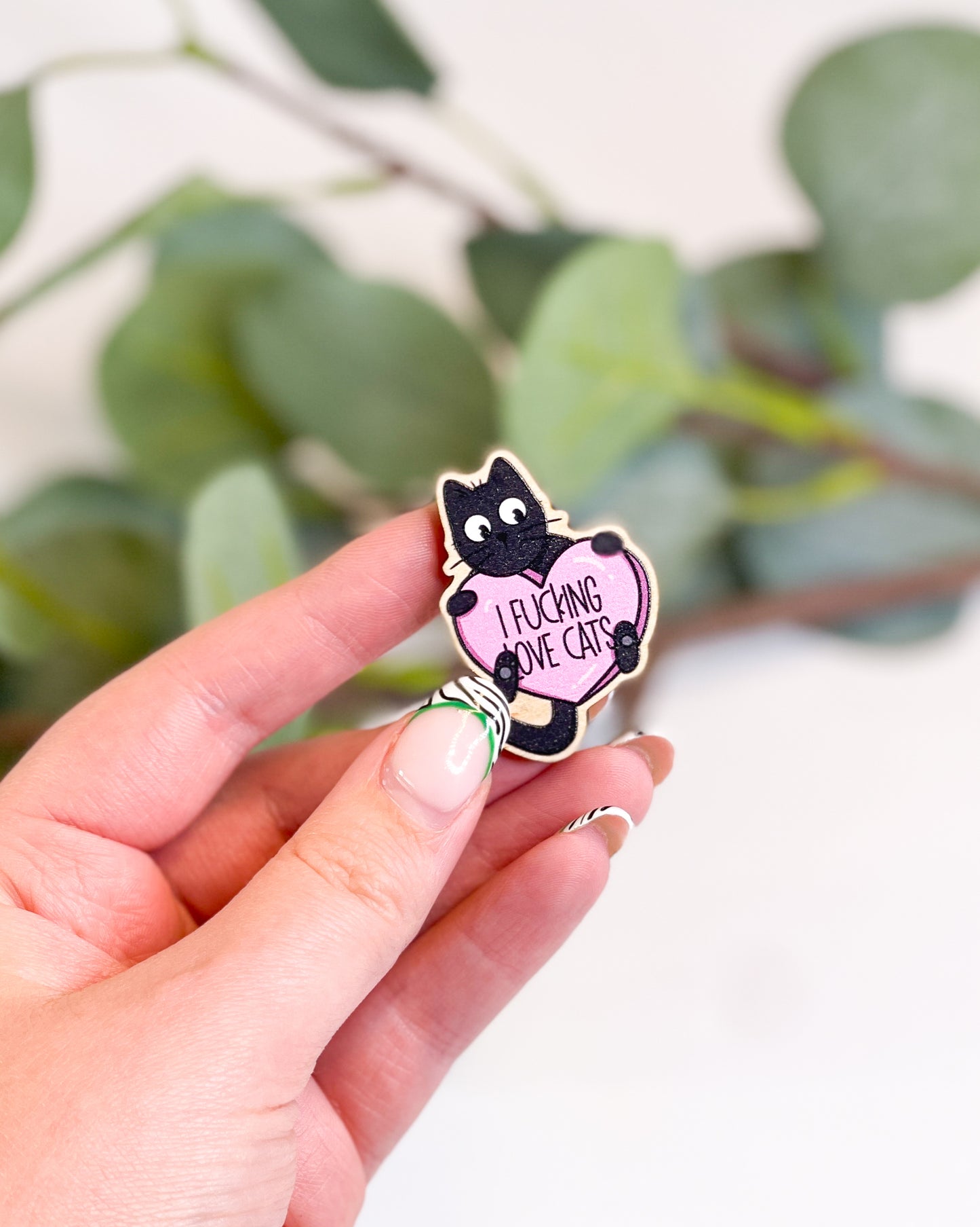 I FUCKING LOVE CATS WOODEN PIN BADGE